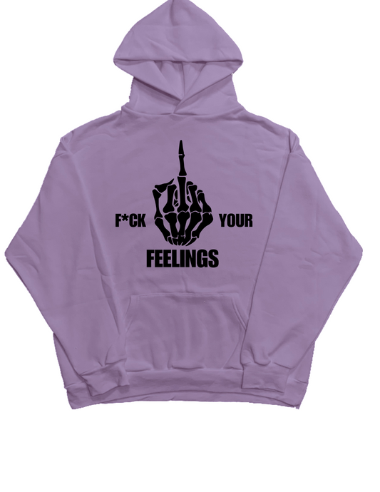 F*ck Your Feelings Unisex hoodie for Women and Men